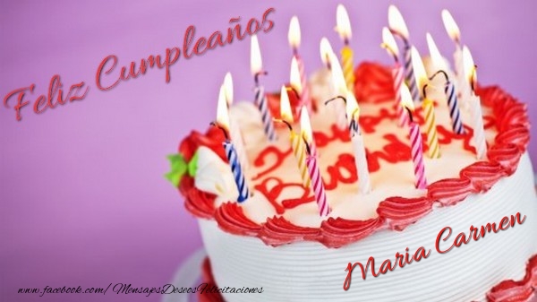 Felicitaciones de cumpleaños - Tartas | Feliz cumpleaños, Maria Carmen!