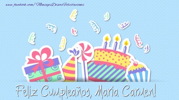 Felicitaciones de cumpleaños - Regalo & Tartas | Feliz Cumpleaños, Maria Carmen!