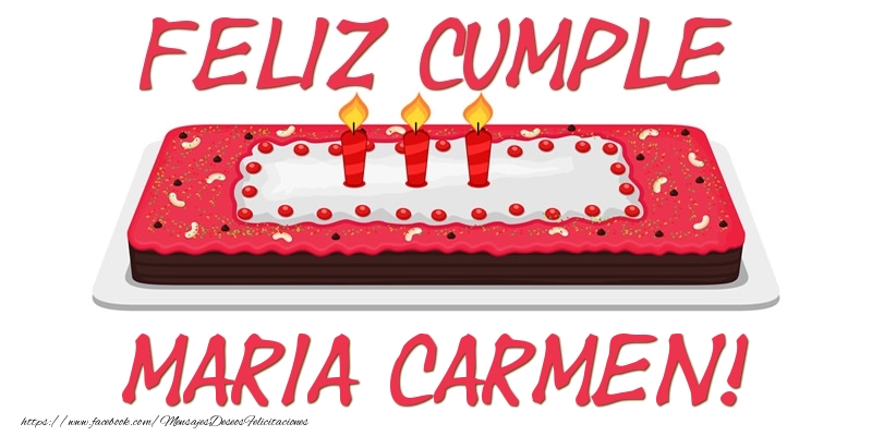 Felicitaciones de cumpleaños - Feliz Cumple Maria Carmen!