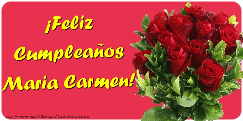  Felicitaciones de cumpleaños - Rosas | ¡Feliz Cumpleaños Maria Carmen