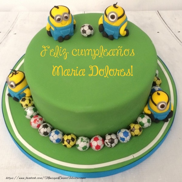 Felicitaciones de cumpleaños - Feliz cumpleaños, Maria Dolores!