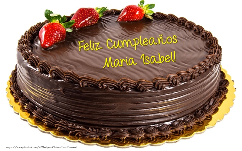 Felicitaciones de cumpleaños - Feliz Cumpleaños Maria Isabel!