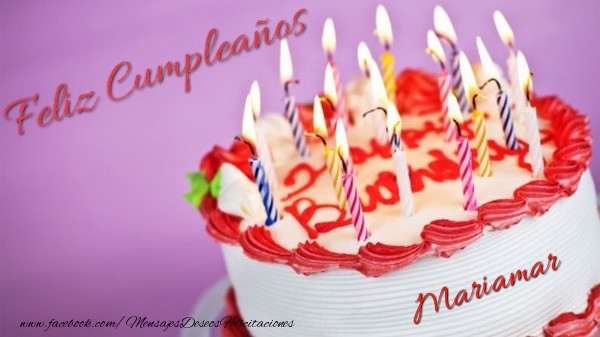 Felicitaciones de cumpleaños - Tartas | Feliz cumpleaños, Mariamar!