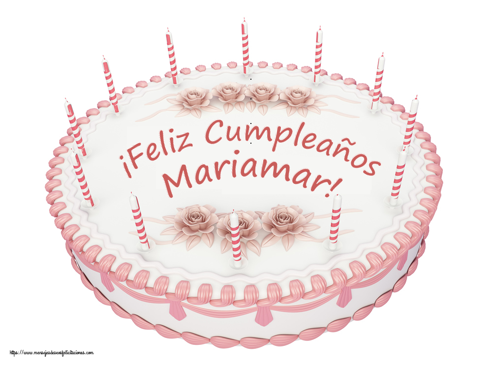 Felicitaciones de cumpleaños -  ¡Feliz Cumpleaños Mariamar! - Tartas