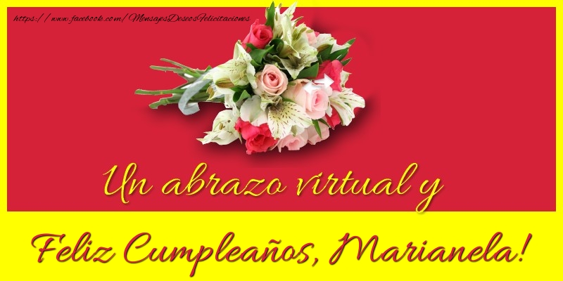 Felicitaciones de cumpleaños - Ramo De Flores | Feliz Cumpleaños, Marianela!