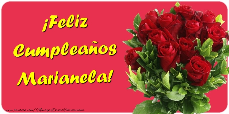Felicitaciones de cumpleaños - Rosas | ¡Feliz Cumpleaños Marianela