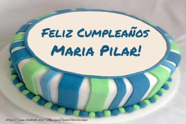 Felicitaciones de cumpleaños - Tartas | Tarta Feliz Cumpleaños Maria Pilar!