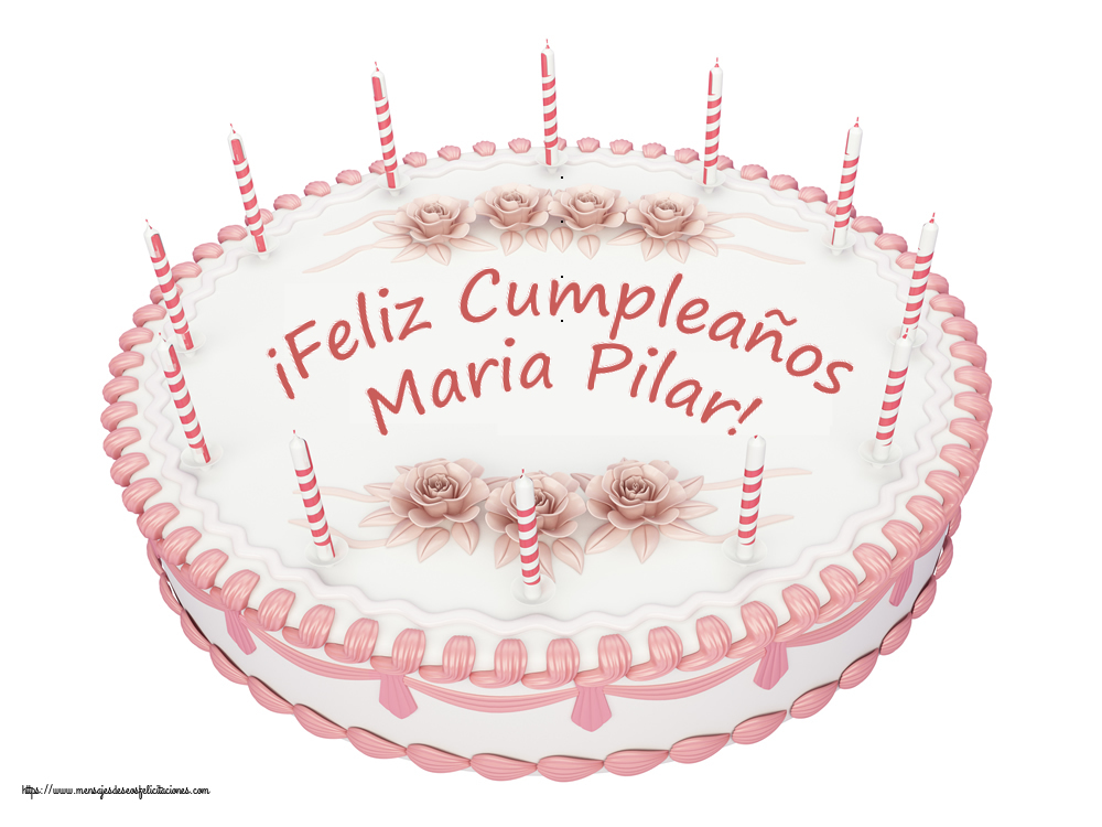 Felicitaciones de cumpleaños - ¡Feliz Cumpleaños Maria Pilar! - Tartas