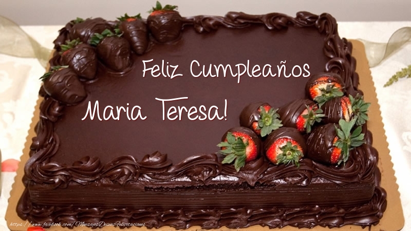Felicitaciones de cumpleaños - Tartas | Feliz Cumpleaños Maria Teresa! - Tarta
