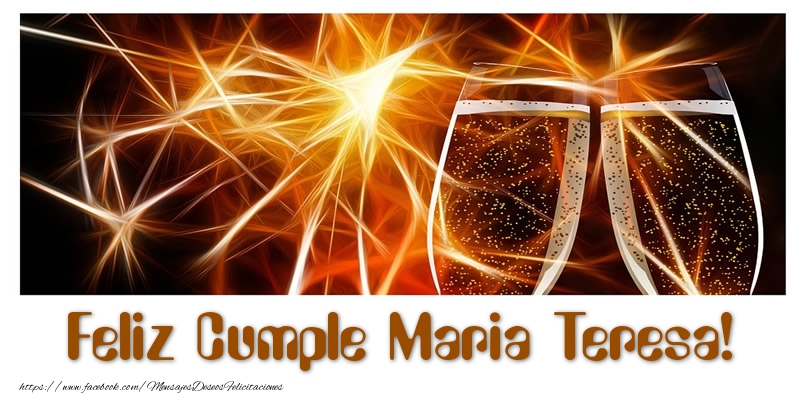 Felicitaciones de cumpleaños - Champán | Feliz Cumple Maria Teresa!