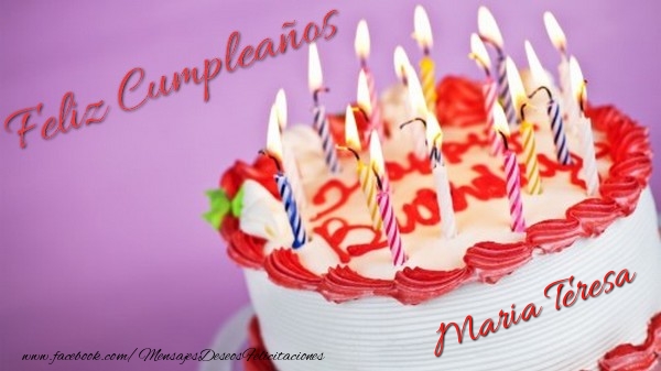 Felicitaciones de cumpleaños - Tartas | Feliz cumpleaños, Maria Teresa!