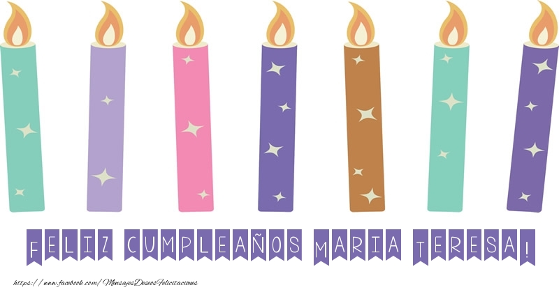 Felicitaciones de cumpleaños - Vela | Feliz cumpleaños Maria Teresa!