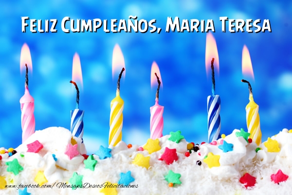 Felicitaciones de cumpleaños - Feliz Cumpleaños, Maria Teresa !