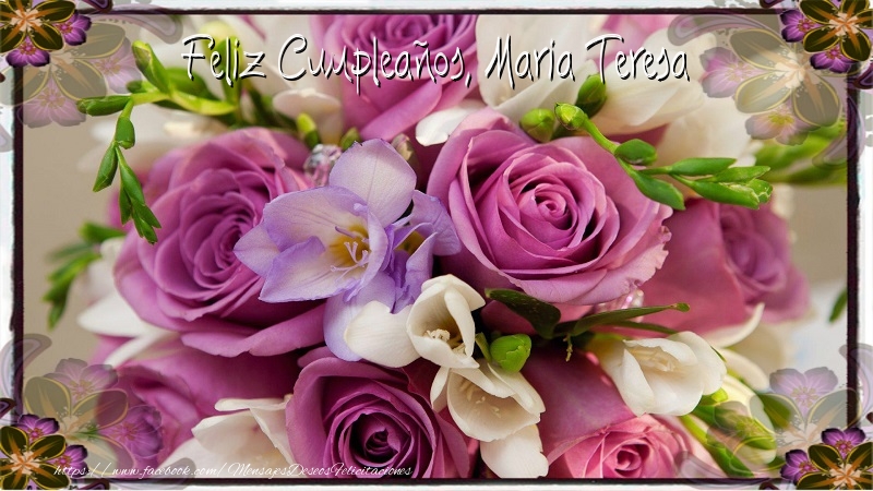 Felicitaciones de cumpleaños - Feliz cumpleaños, Maria Teresa