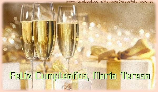 Felicitaciones de cumpleaños - Champán | Feliz cumpleaños, Maria Teresa