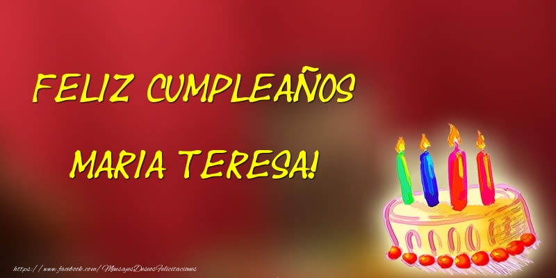 Felicitaciones de cumpleaños - Feliz cumpleaños Maria Teresa!