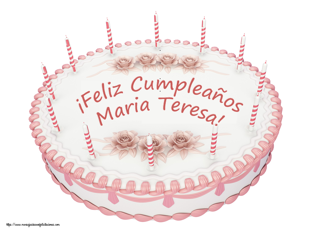 Felicitaciones de cumpleaños -  ¡Feliz Cumpleaños Maria Teresa! - Tartas