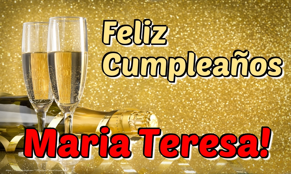  Felicitaciones de cumpleaños - Champán | Feliz Cumpleaños Maria Teresa!