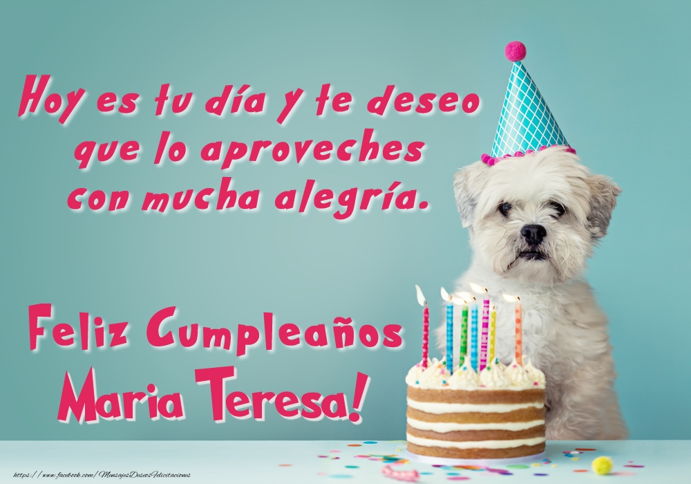 Felicitaciones de cumpleaños - Perrito con tarta: Feliz Cumpleaños Maria Teresa!