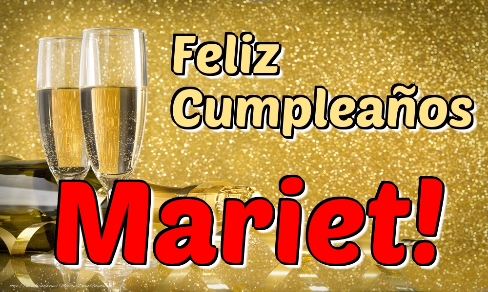 Felicitaciones de cumpleaños - Champán | Feliz Cumpleaños Mariet!