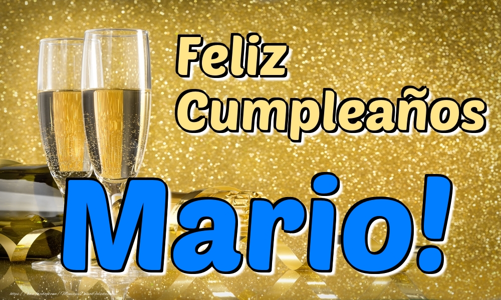 Felicitaciones de cumpleaños - Champán | Feliz Cumpleaños Mario!