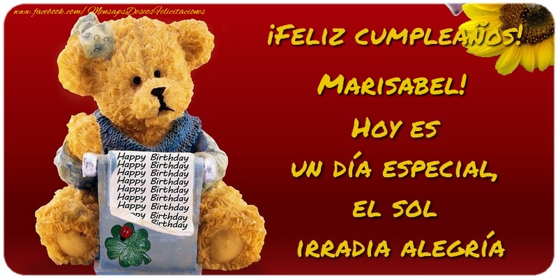 Felicitaciones de cumpleaños - Feliz Cumpleaños, Marisabel! Hoy es  un día especial,  el sol  irradia alegría