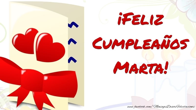 Felicitaciones de cumpleaños - ¡Feliz Cumpleaños Marta