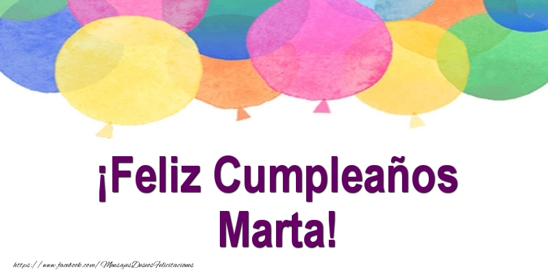 Felicitaciones de cumpleaños - ¡Feliz Cumpleaños Marta!