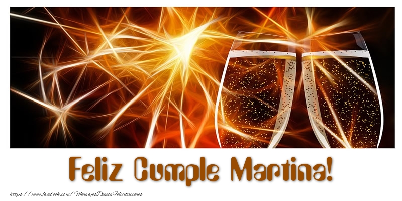 Felicitaciones de cumpleaños - Champán | Feliz Cumple Martina!