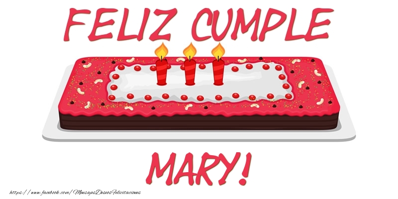 Felicitaciones de cumpleaños - Feliz Cumple Mary!