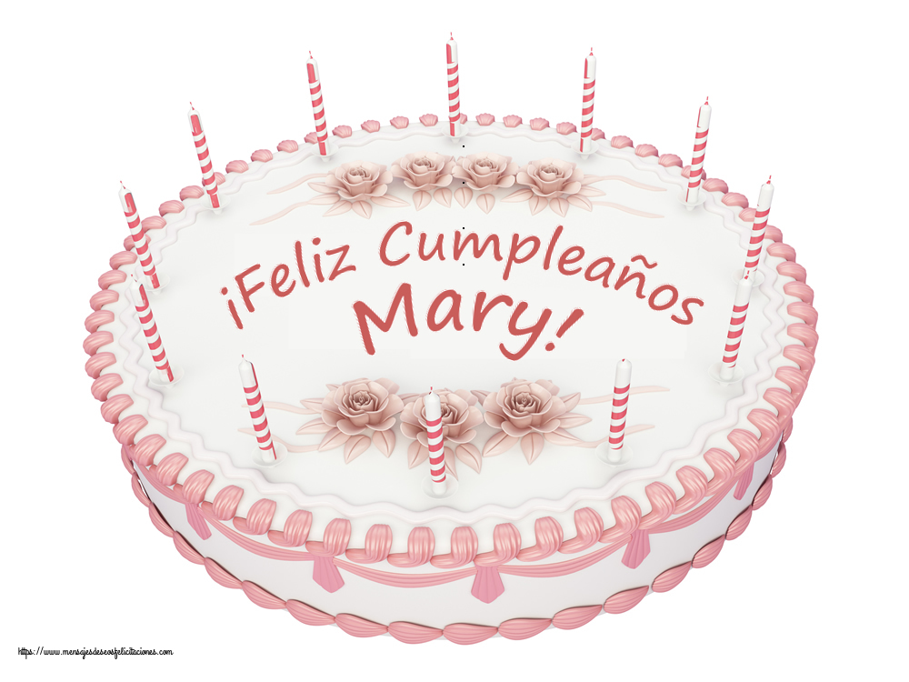 Felicitaciones de cumpleaños - ¡Feliz Cumpleaños Mary! - Tartas