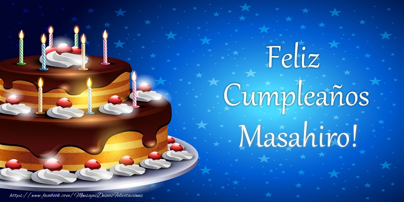 Felicitaciones de cumpleaños - Tartas | Feliz Cumpleaños Masahiro!