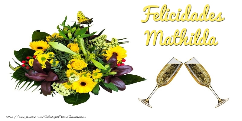 Felicitaciones de cumpleaños - Felicidades Mathilda