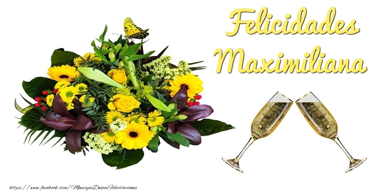 Felicitaciones de cumpleaños - Felicidades Maximiliana