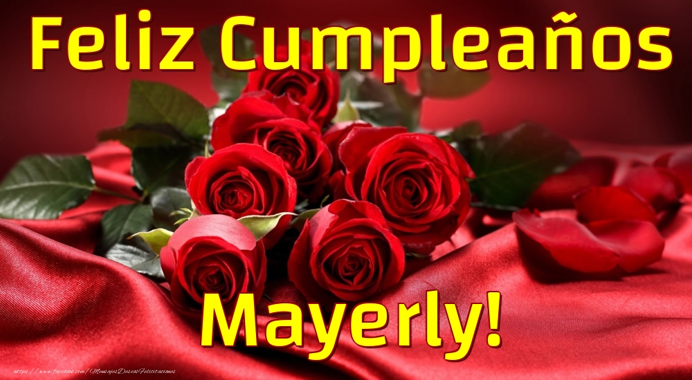 Felicitaciones de cumpleaños - Rosas | Feliz Cumpleaños Mayerly!