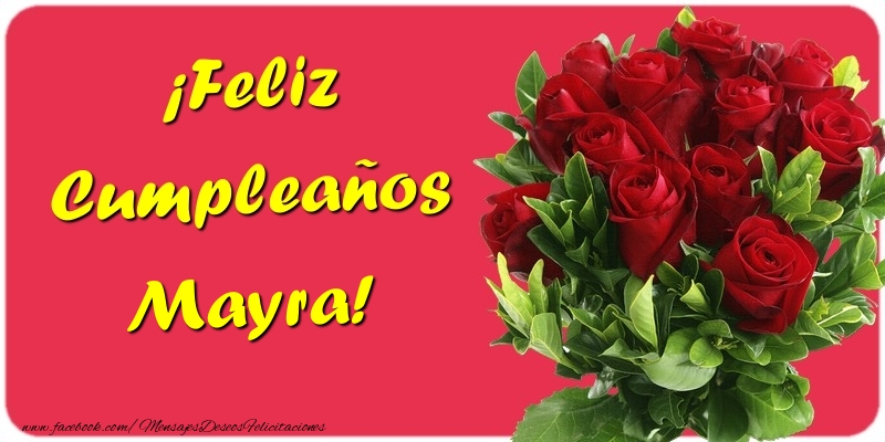Felicitaciones de cumpleaños - Rosas | ¡Feliz Cumpleaños Mayra