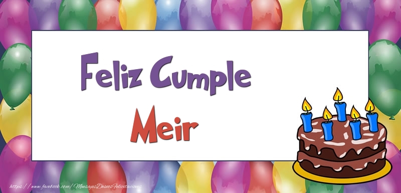 Felicitaciones de cumpleaños - Globos & Tartas | Feliz Cumple Meir
