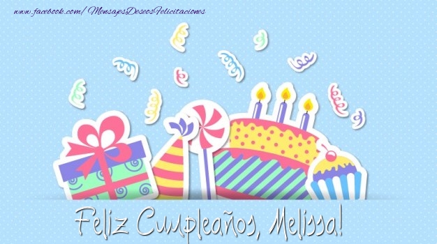 Felicitaciones de cumpleaños - Regalo & Tartas | Feliz Cumpleaños, Melissa!