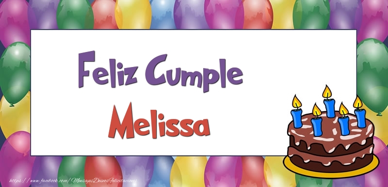 Felicitaciones de cumpleaños - Globos & Tartas | Feliz Cumple Melissa