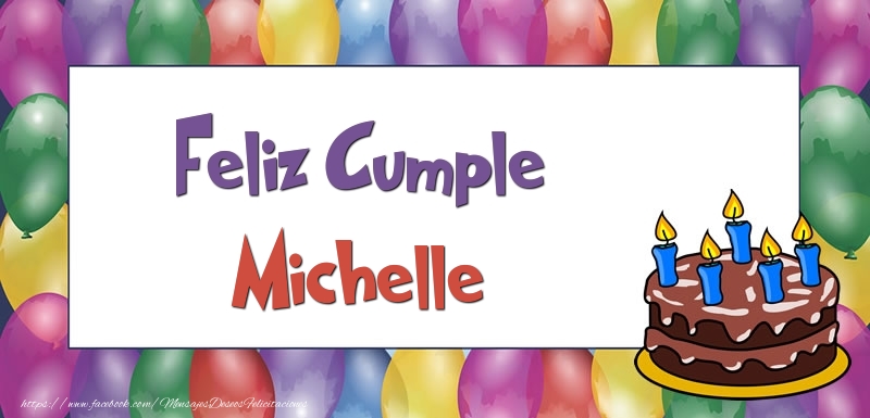 Felicitaciones de cumpleaños - Feliz Cumple Michelle