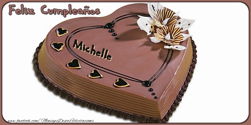 Felicitaciones de cumpleaños - Tartas | Feliz Cumpleaños, Michelle!