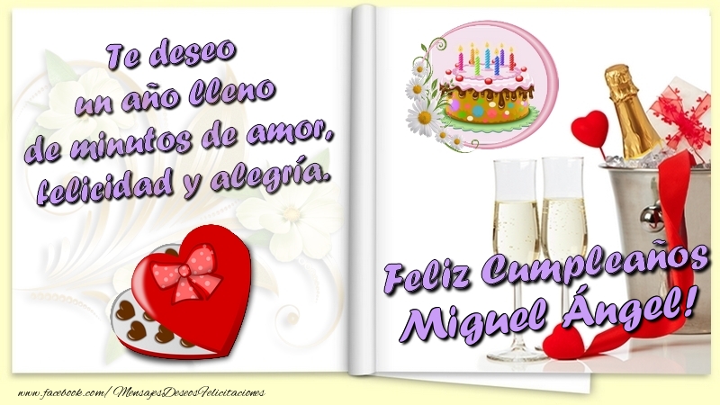 Felicitaciones de cumpleaños - Champán & Corazón & 1 Foto & Marco De Fotos | Te deseo un año lleno de minutos de amor, felicidad y alegría. Feliz Cumpleaños Miguel Ángel