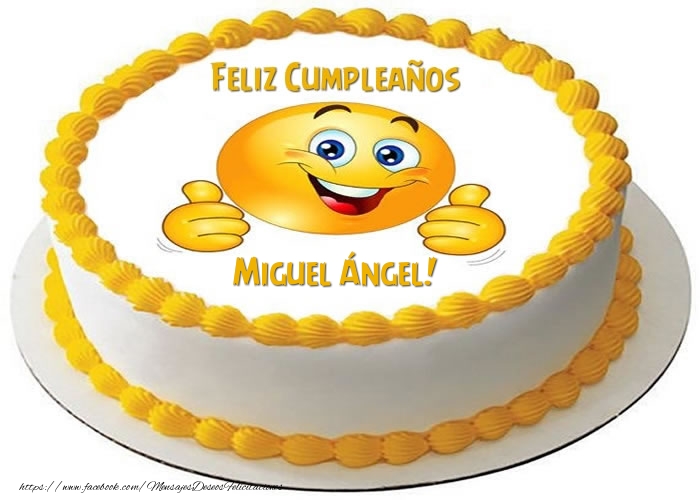 Felicitaciones de cumpleaños - Tarta Feliz Cumpleaños Miguel Ángel!