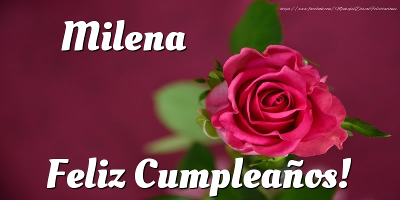 Felicitaciones de cumpleaños - Milena Feliz Cumpleaños!