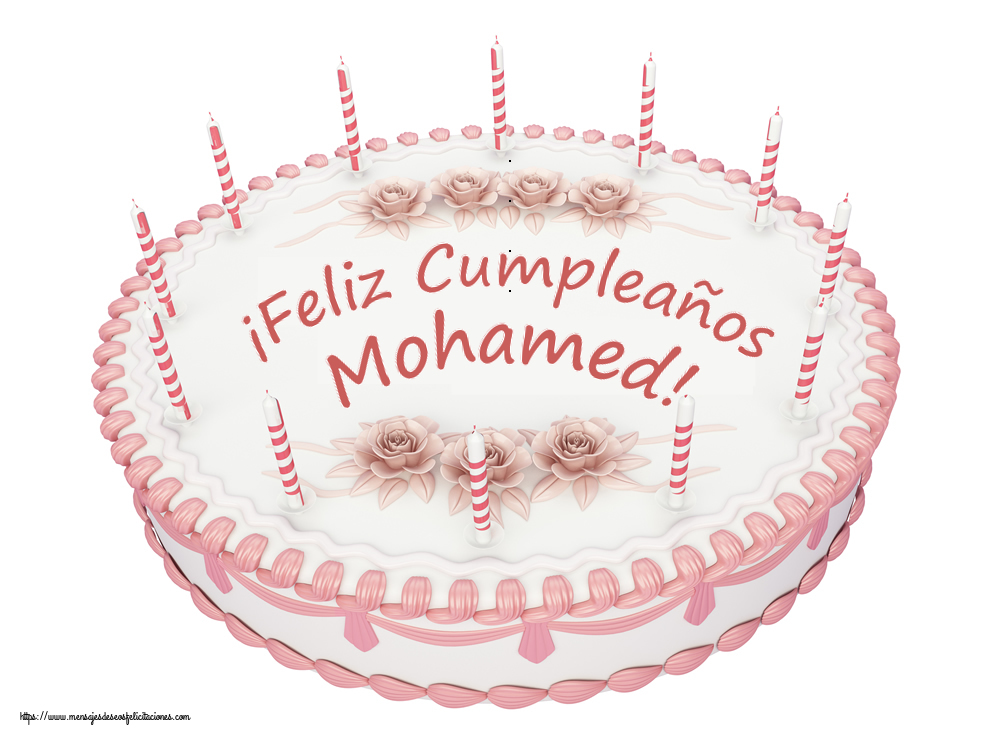 Felicitaciones de cumpleaños - ¡Feliz Cumpleaños Mohamed! - Tartas