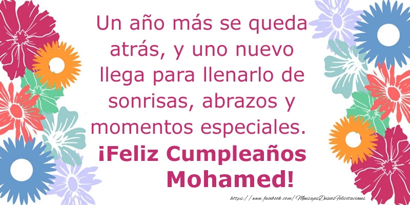 Felicitaciones de cumpleaños - Un año más se queda atrás, y uno nuevo llega para llenarlo de sonrisas, abrazos y momentos especiales. ¡Feliz Cumpleaños Mohamed!