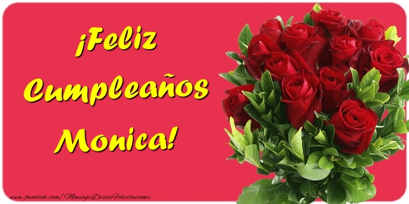 Felicitaciones de cumpleaños - Rosas | ¡Feliz Cumpleaños Monica