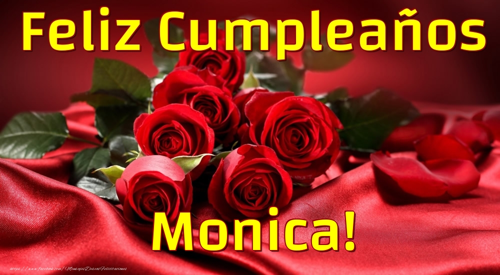 Felicitaciones de cumpleaños - Rosas | Feliz Cumpleaños Monica!