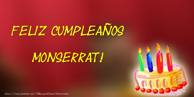 Felicitaciones de cumpleaños - Feliz cumpleaños Monserrat!
