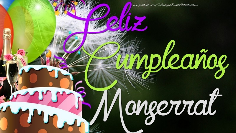 Felicitaciones de cumpleaños - Champán & Globos & Tartas | Feliz Cumpleaños, Monserrat
